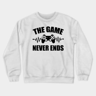 game never ends heartbeat controller gamer quote gaming Crewneck Sweatshirt